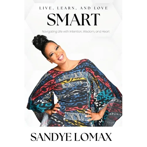 Live, Learn, and Love Smart - Paperback