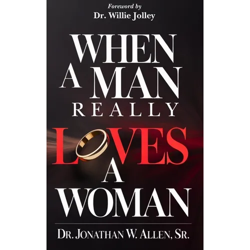 When A Man Really Loves A Woman - Hardcover