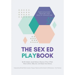 The Sex Ed Playbook: Participatory Theatre for Health Education - Paperback