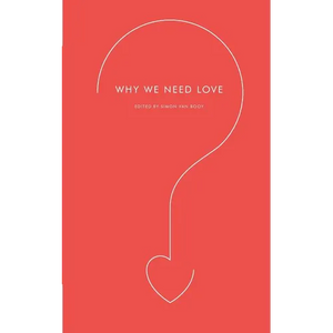 Why We Need Love - Paperback