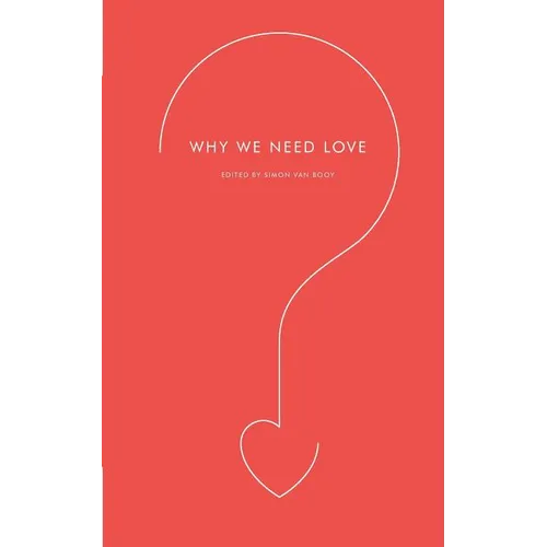 Why We Need Love - Paperback