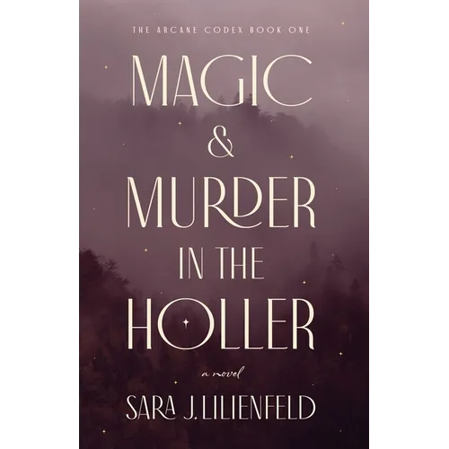 Magic & Murder in the Holler - Paperback