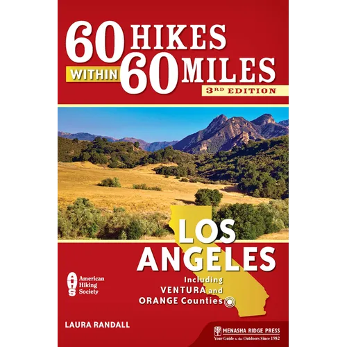 60 Hikes Within 60 Miles: Los Angeles: Including Ventura and Orange Counties - Paperback