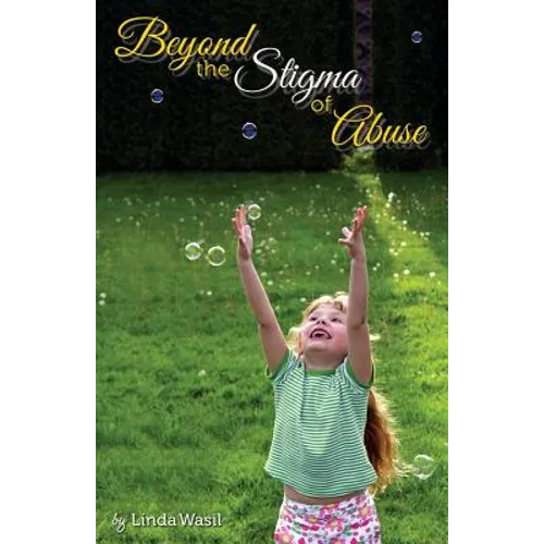 Beyond the Stigma of Abuse - Paperback