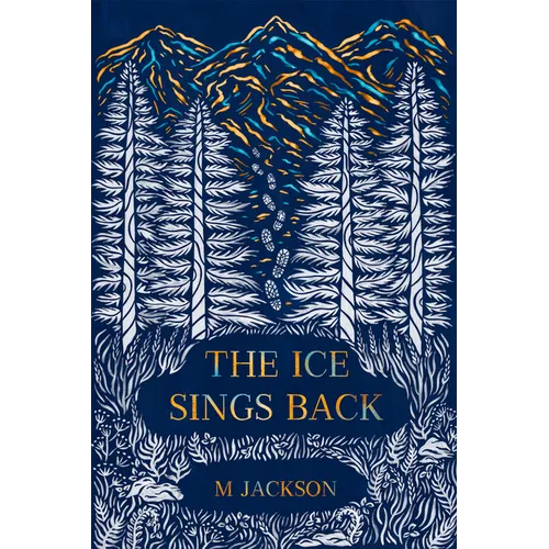 The Ice Sings Back - Hardcover