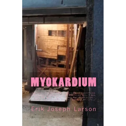 Myokardium: By Erik Larson - Paperback