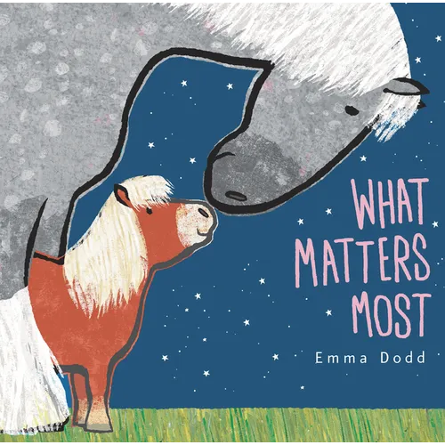 What Matters Most Padded Board Book: (A Heartwarming Story of Parental Love Featuring Parent & Child Horses in Rhyming Text - For Babies and Toddlers) - Board Book