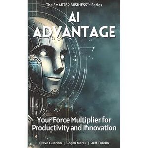 AI Advantage: Your Force Multiplier for Productivity and Innovation - Paperback
