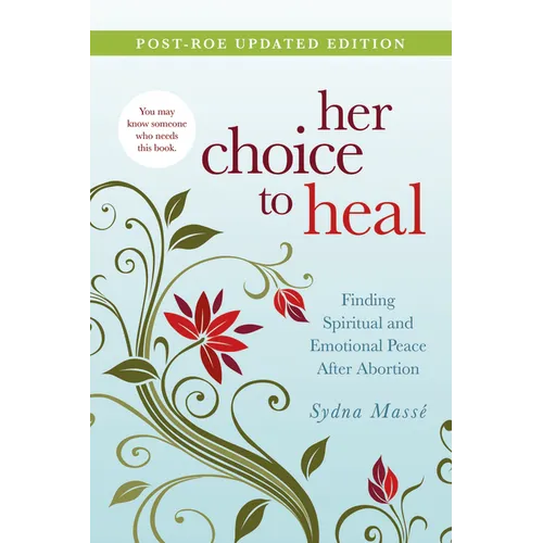 Her Choice to Heal: Finding Spiritual and Emotional Peace After Abortion - Paperback