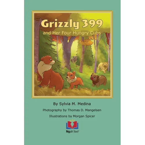 Grizzly 399 and Her Four Hungry Cubs - Paperback
