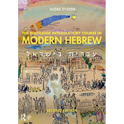 The Routledge Introductory Course in Modern Hebrew: Hebrew in Israel - Paperback