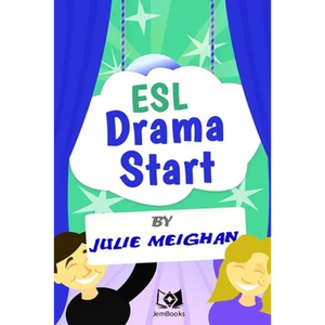 ESL Drama Start: Drama Activities for ESL Learners - Paperback