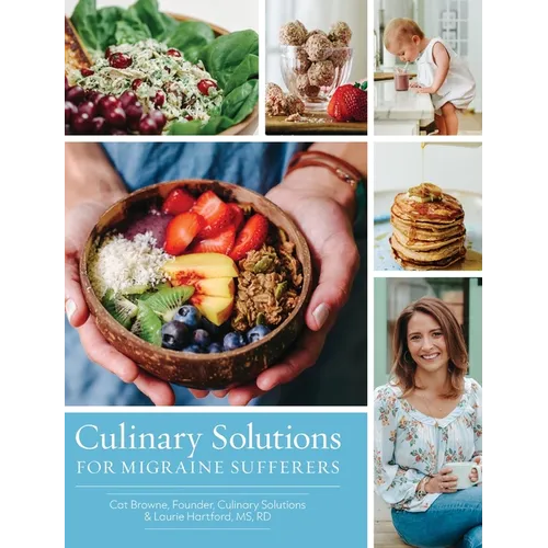 Culinary Solutions For Migraine Sufferers - Hardcover