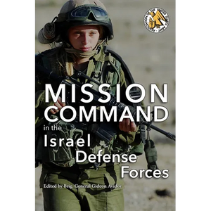 Mission Command in the Israel Defense Forces - Paperback