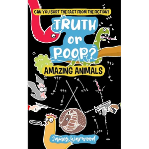 Truth or Poop? Amazing Animals: Amazing Animals - Paperback