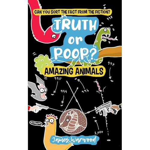 Truth or Poop? Amazing Animals: Amazing Animals - Paperback
