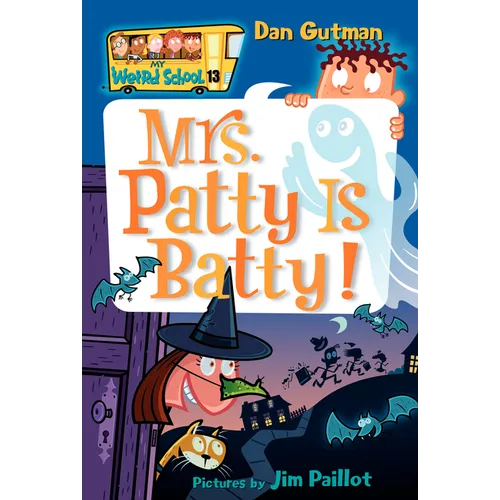My Weird School #13: Mrs. Patty Is Batty! - Paperback