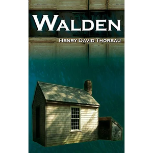 Walden - On Walden Pond - Life in the Woods - The Transcendentalist Masterpiece - Hardcover