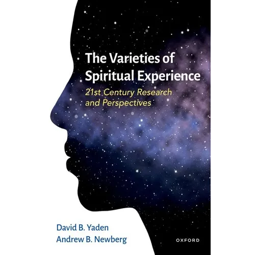 The Varieties of Spiritual Experience: 21st Century Research and Perspectives - Paperback