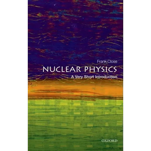 Nuclear Physics: A Very Short Introduction - Paperback