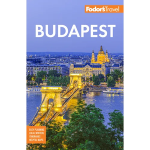 Fodor's Budapest: With the Danube Bend and Other Highlights of Hungary - Paperback