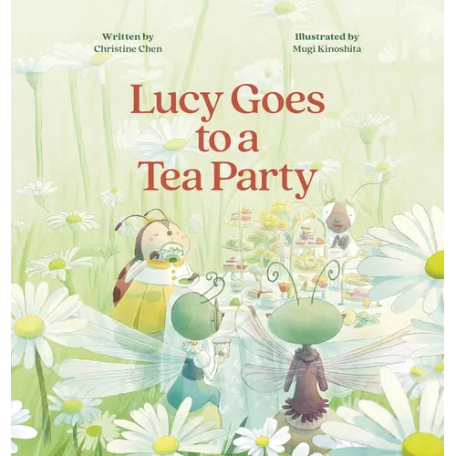Lucy Goes to a Tea Party - Hardcover