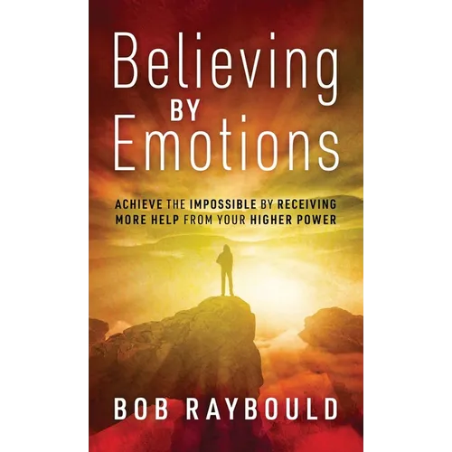 Believing by Emotions - Hardcover