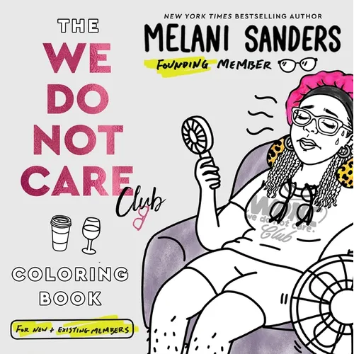 The We Do Not Care Club Coloring Book - Paperback