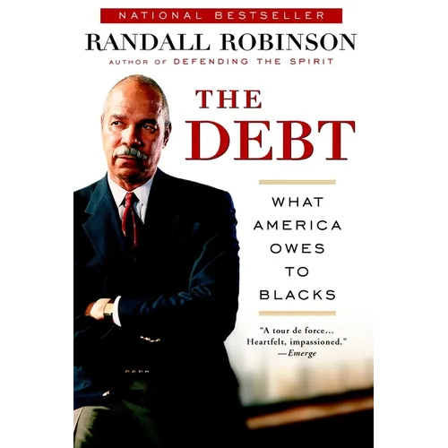 The Debt: What America Owes to Blacks - Paperback
