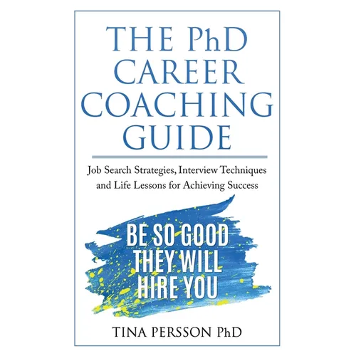The PhD Career Coaching Guide - Paperback