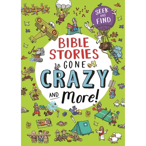 Bible Stories Gone Crazy and More: Seek and Find - Hardcover