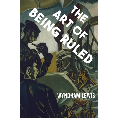 The Art of Being Ruled - Paperback