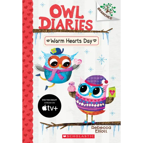 Warm Hearts Day: A Branches Book (Owl Diaries #5): Volume 5 - Paperback