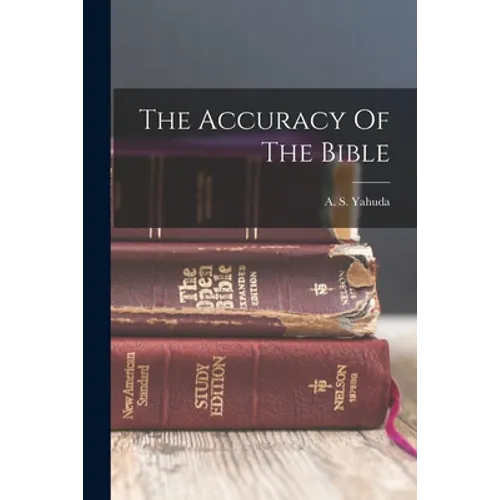 The Accuracy Of The Bible