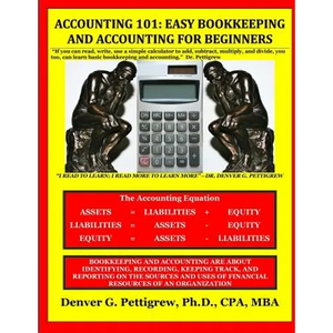 Accounting 101: Easy Accounting and Bookkeeping For Beginners - Paperback