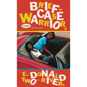 Briefcase Warriors: Stories for the Stage Volume 38 - Hardcover