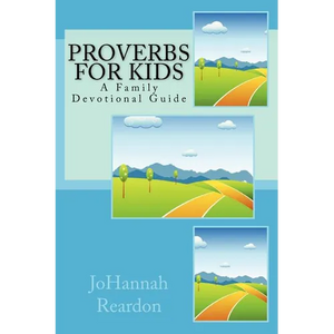 Proverbs for Kids: A Family Devotional Guide - Paperback