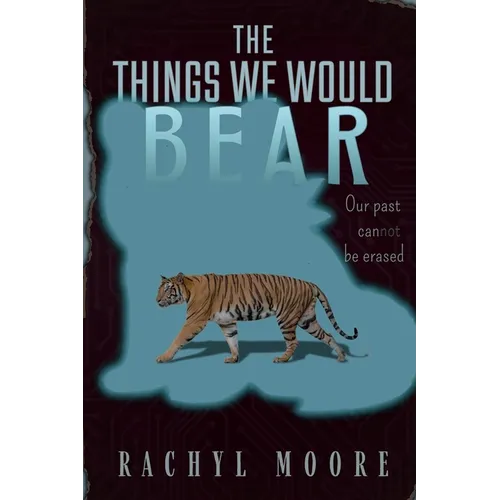The Things We Would Bear - Paperback