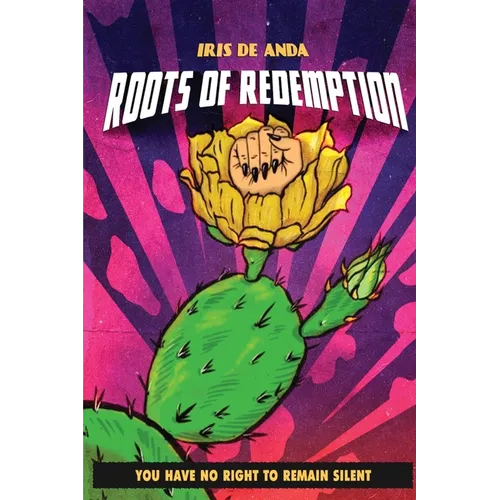 Roots of Redemption: You have no Right to remain Silent - Paperback