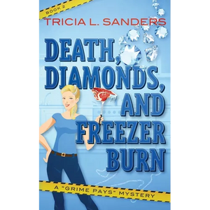Death, Diamonds, and Freezer Burn - Paperback