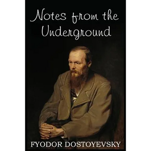 Notes from the Underground - Paperback