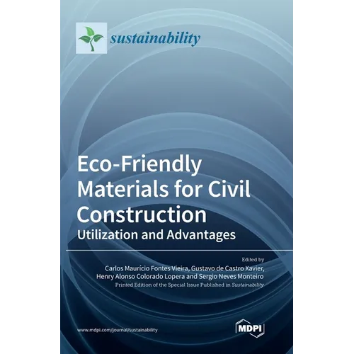 Eco-Friendly Materials for Civil Construction: Utilization and Advantages - Hardcover