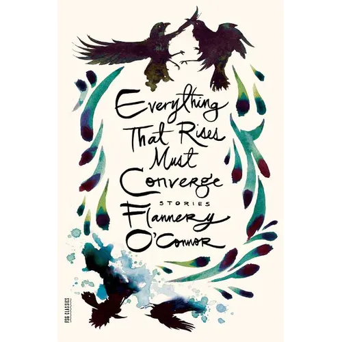 Everything That Rises Must Converge: Stories - Paperback