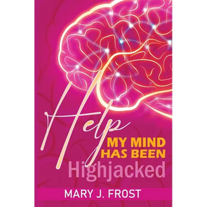 Help My Mind Has Been Highjacked - Paperback