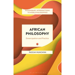 African Philosophy: Emancipation and Practice - Hardcover
