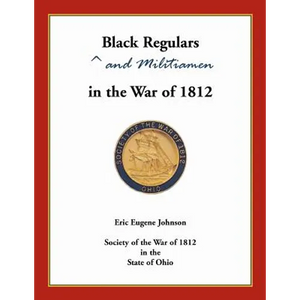 Black Regulars and Militiamen in the War of 1812 - Paperback