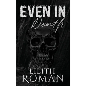 Even in Death: a Romantic Horror Novella - Paperback