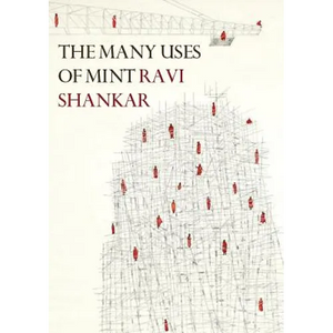 The Many Uses of Mint: New and Selected Poems 1998-2018 - Paperback