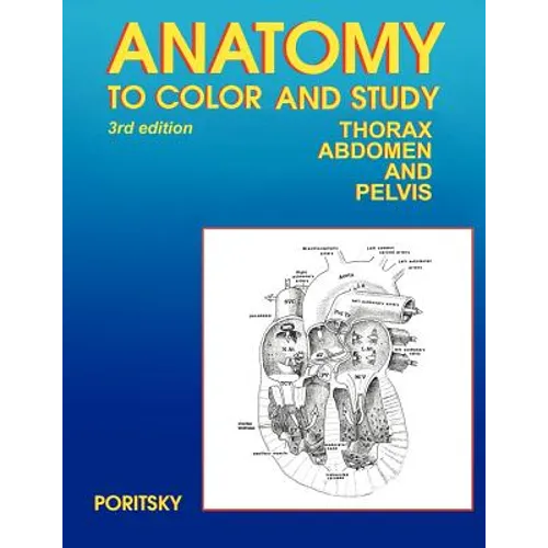 Anatomy to Color and Study Thorax Third Edition - Paperback