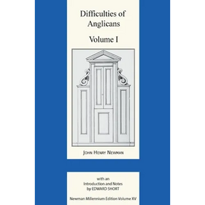 Difficulties of Anglicans Volume I - Hardcover